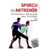 Sporcu ve Antrenör Kullanımları Bakımından Spor Tesisleri