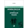 Sporda Irkçılık ve Ayrımcılık Yasağı