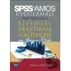 SPSS ve AMOS Uygulamalı Bilimsel Araştırma Yöntemleri ve Yayın Etiği