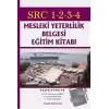 SRC 1-2-3-4 Mesleki Yeterlilik Belgesi Eğitim Kitabı