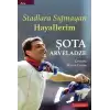 Stadlara Sığmayan Hayallerim