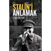 Stalin’i Anlamak