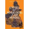 Stories of Norse Gods and Heroes