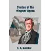 Stories of the Wagner Opera