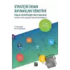 Stratejik İnsan Kaynakları Yönetimi İmalat Sektöründe Bir Uygulama