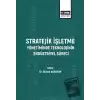 Stratejik İşletme Yönetiminde Teknolojinin Endüstriyel Süreci