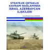 Stratejik Ortaklık Kavramı Bağlamında İsrail Azerbaycan İlişkileri