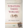 Stratejik Tarih Yorumu