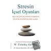 Stresin İçsel Oyunları