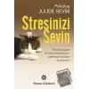 Stresinizi Sevin