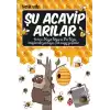 Şu Acayip Arılar