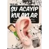 Şu Acayip Kulaklar