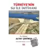 Su Bilimci Altay Çekirge Türkiyenin Su ile İmtihanı