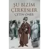 Şu Bizim Çerkesler