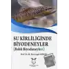 Su Kirliliğinde Biyodeneyler - Balık Biyodeneyleri