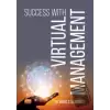 Succes with Virtual Management