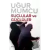 Suçlular ve Güçlüler