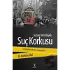 Suçtan Daha Büyük Suç Korkusu