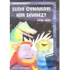 Suda Oynamayı Kim Sevmez? Orman Masalları-1