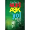 Sufi Aşk ve Yol