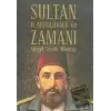 Sultan 2. Abdülhamid ve Zamanı