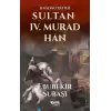 Sultan 4. Murad Han