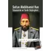 Sultan Abdülhamid Han - İslamcılık ve Tarih Söyleşileri