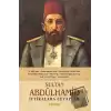 Sultan Abdülhamid - İftiralara Cevaplar