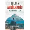 Sultan Abdülhamid ve Gerçekler