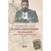 Sultan Abdülhamid ve Siyaseti