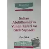 Sultan Abdülhamid’in Yunan Zaferi ve Gizli Siyaseti