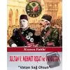 Sultan V. Mehmet Reşat ve Vahdettin Vatan Sağ Olsun