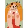 Sümüklerin Gizli Hayatı