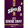 Süper 8 1. Dönem 8li Deneme Sınavı