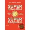 Süper Gıdalarla Süper Bağışıklık