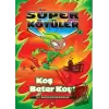 Süper Kötüler 4-Koş Beter Koş!