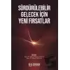 Sürdürülebilir Gelecek İçin Yeni Fırsatlar