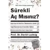 Sürekli Aç Mısınız?