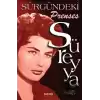 Süreyya - Sürgündeki Prenses