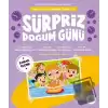 Sürpriz Doğum Günü / Mila Ve Sarp’ın Matematik Öyküleri - 7