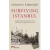 Surviving Istanbul - Struggles, Feasts and Calamities in the Seventeenth and Eighteenh Centuries