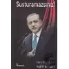 Susturamazsınız!