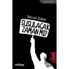 Susulacak Zaman mı?