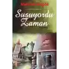 Susuyordu Zaman