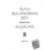 Suyu Bulandıran Şey - Alçalma