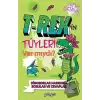 T-Rexin Tüyleri Var mıydı?