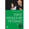 Tabiat Kanunları Değişmez mi?