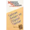 Tahran Anıları ve Düşsel Yazılar