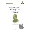 Tahsin Nahit Ahmet Vefa ve Şiirleri