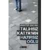 Talihsiz Katyanın Hayırsız Oğlu